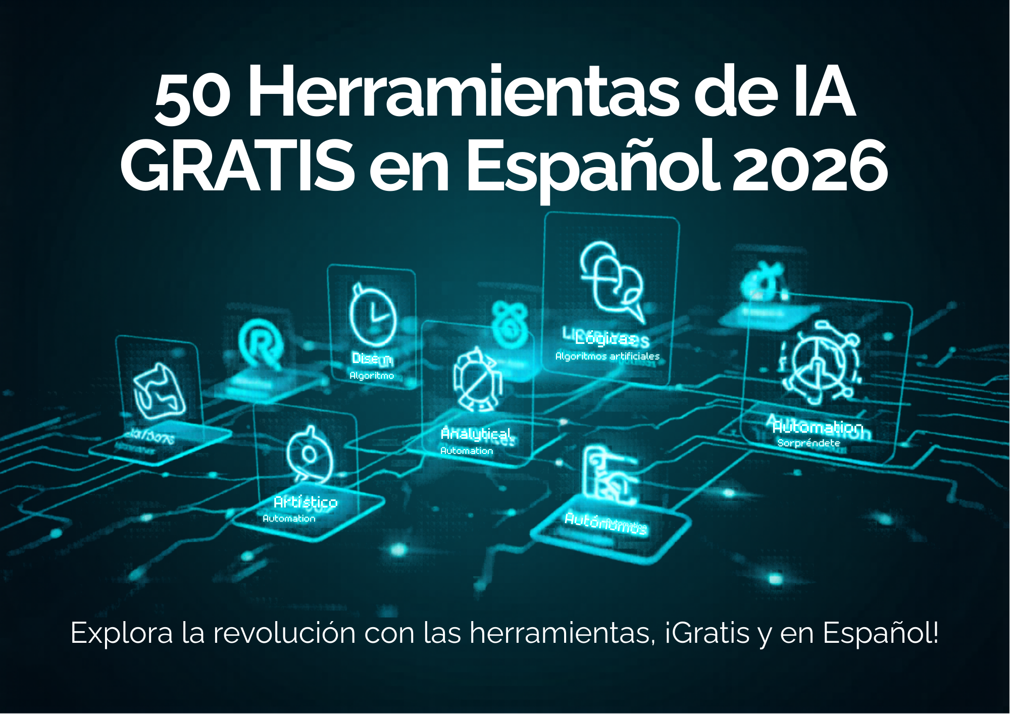 Herramientas IA Gratis 2026: Las Mejores