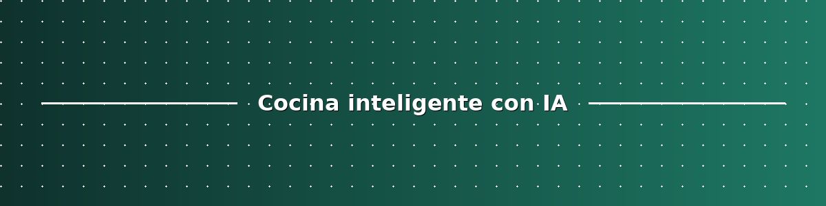 Cocina inteligente con IA