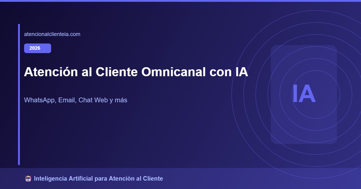 Asistentes de Voz con IA 2026: Para Atención al Cliente