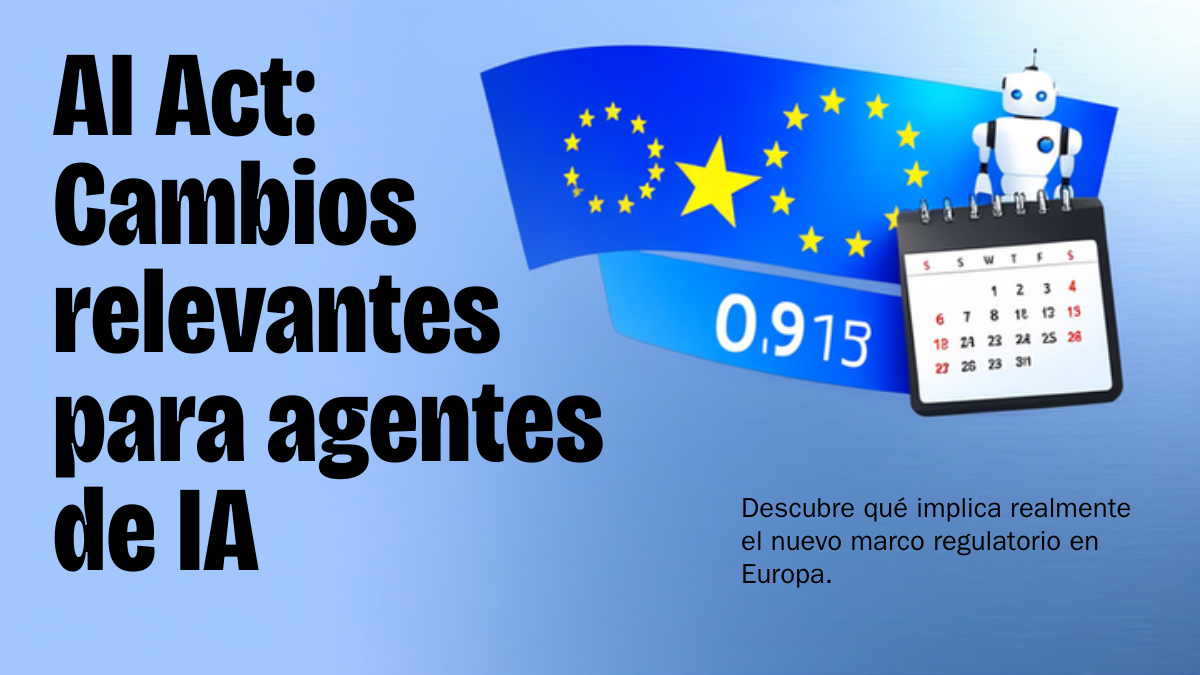 AI Act y agentes de IA en 2026: obligaciones, fechas y multas