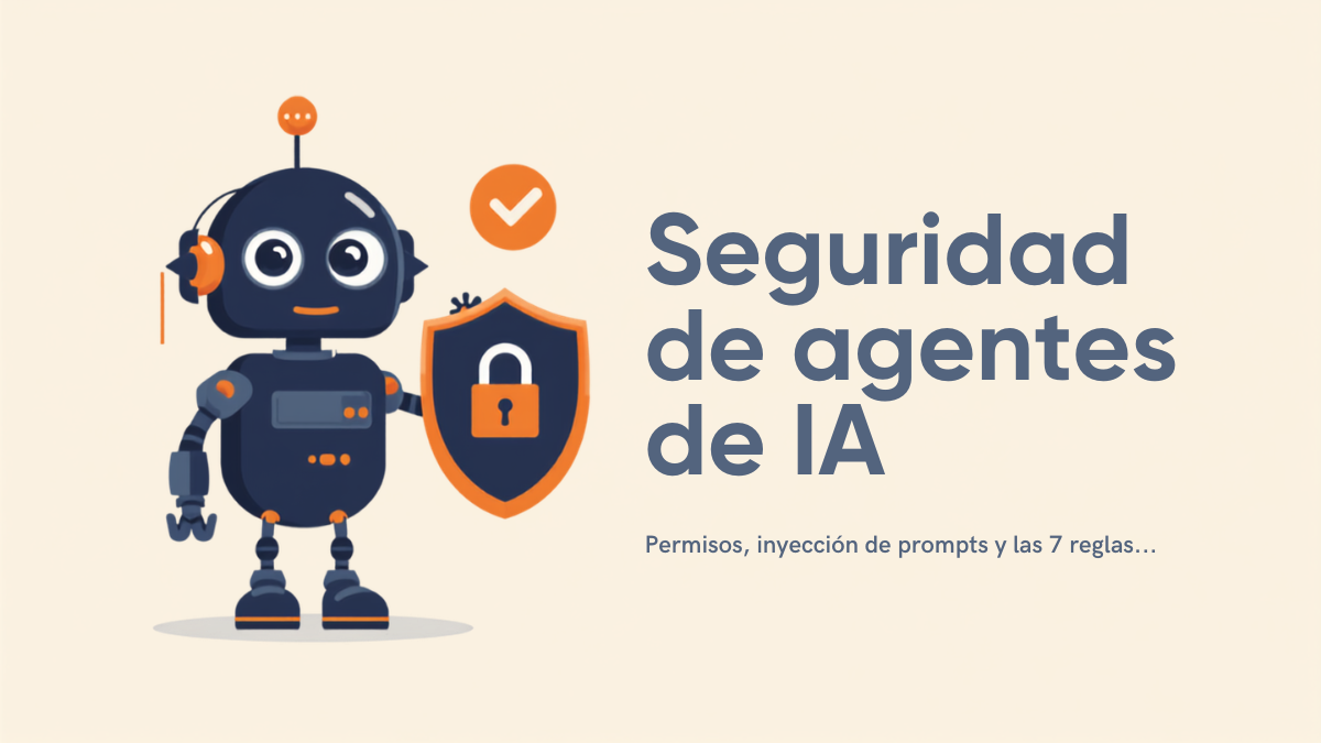 Seguridad de agentes de IA: 10 controles esenciales (2026)